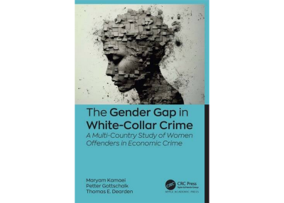 The Gender Gap in White-Collar Crime | A Multi-Country Study of Women Offenders in Economic Crime